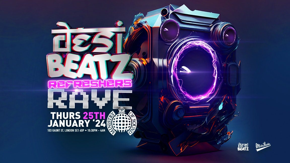 Desi Beatz Presents: REFRESHERS 2024 📢 Ministry of Sound 📢