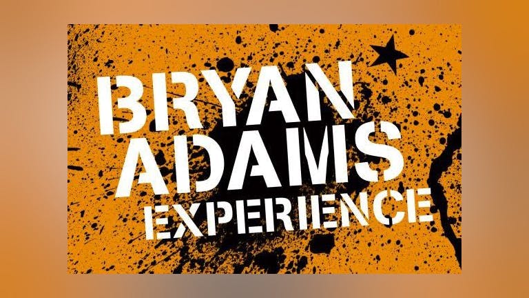 The Bryan Adams Experience 