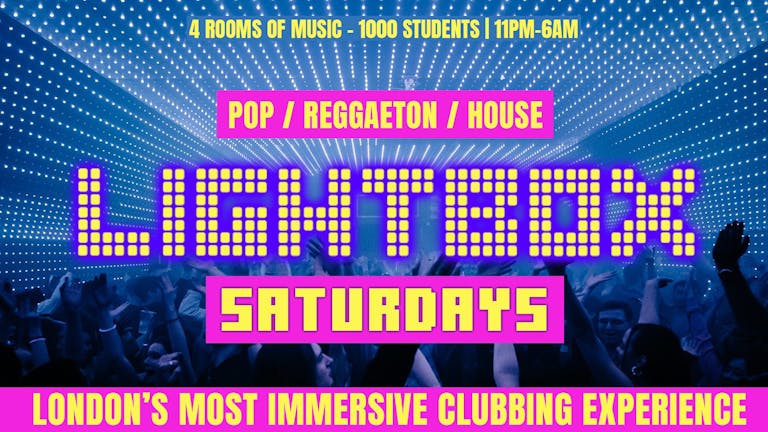LIGHTBOX SATURDAYS ✨ London's Most Immersive Clubbing Experience 🦄 1,000+ Students Every Week 🧑‍🚀 4 Rooms of Music 👽 OPEN UNTIL 6AM