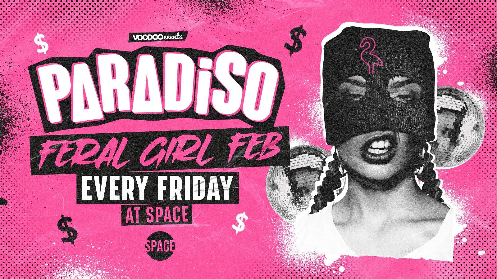 Paradiso Fridays at Space FERAL GIRL FEB – 2nd February