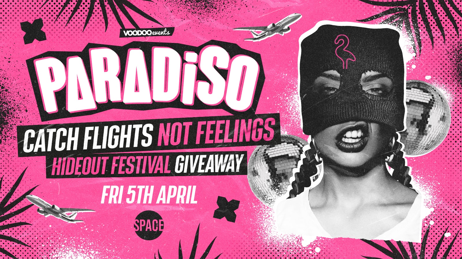 Paradiso Fridays at Space *WIN TICKETS TO HIDEOUT!* – 5th April