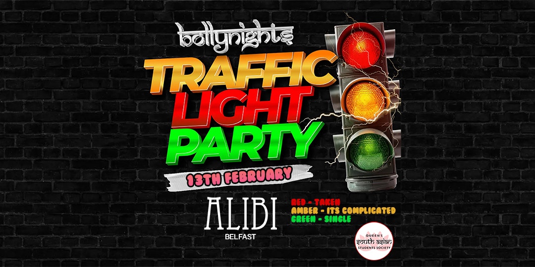 BOLLYNIGHTS BELFAST – TUESDAY 13TH FEBRUARY | TRAFFIC LIGHT PARTY 🚦 | VALENTINES SPECIAL AT ALIBI BELFAST