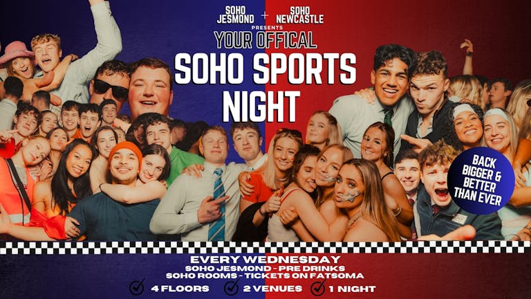 YOUR OFFICIAL SOHO SPORTS NIGHT | Wed 21st Feb | Soho Rooms Newcastle