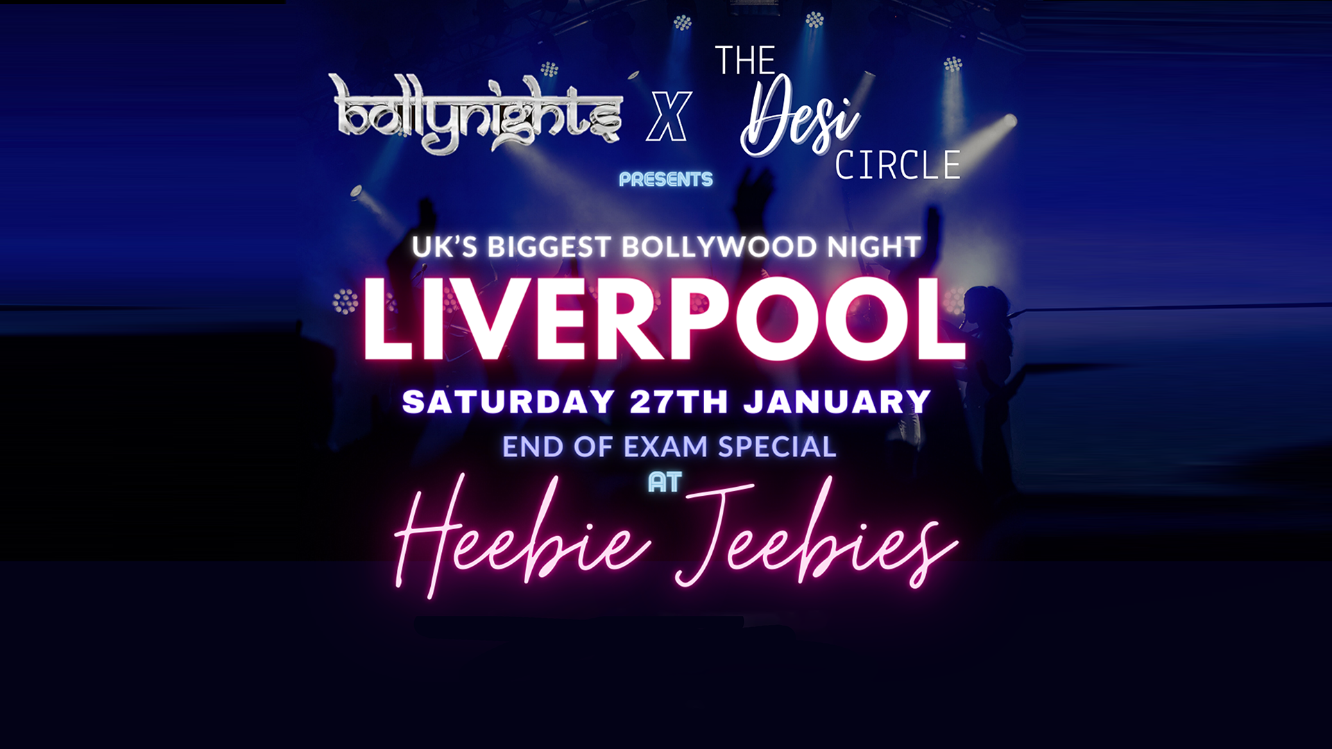 Bollynights X Desi Circle Liverpool – Saturday 27th January | Heebie Jeebies