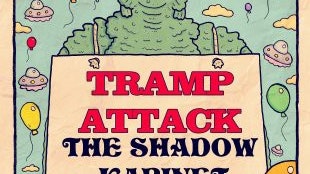 TRAMP ATTACK + The Shadow Kabinet + Dominoes