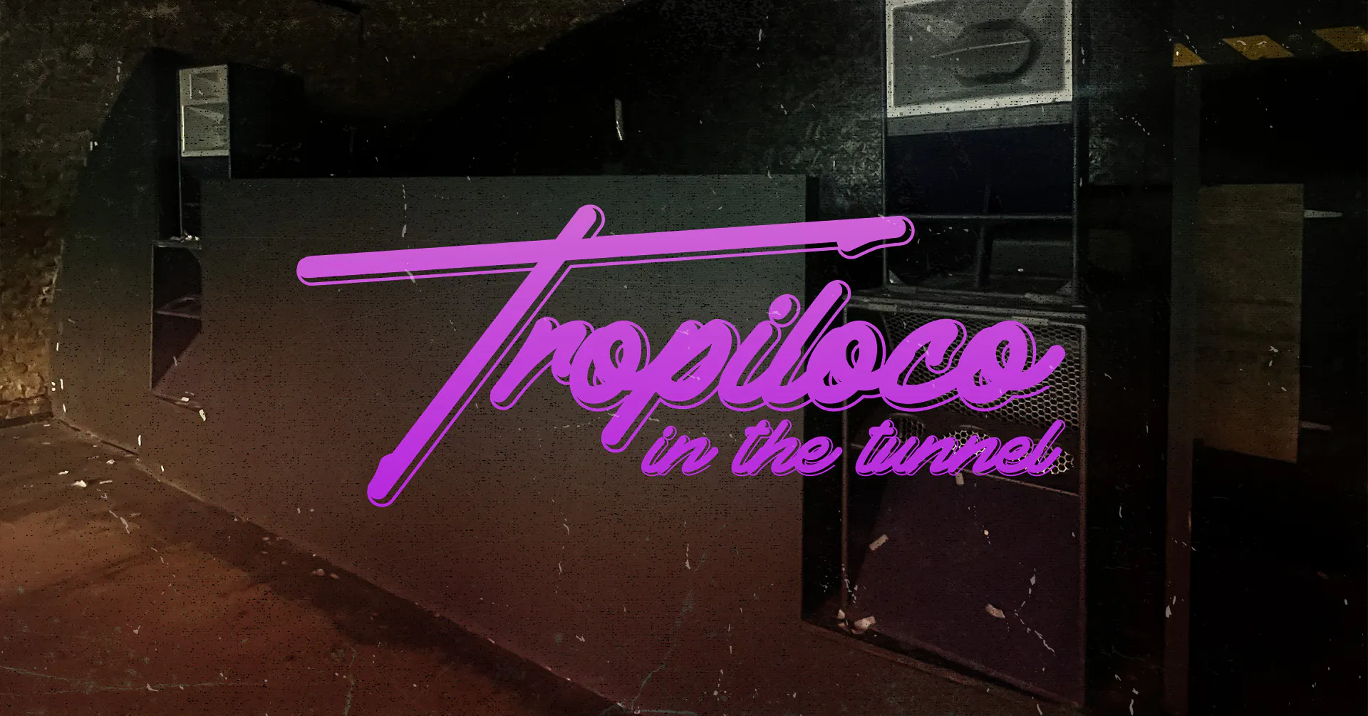 🔋🌴 TROPILOCO IN THE TUNNEL - 30 EXTRA TICKETS NOW AVAILABLE! 🌴🔋 FREE ...