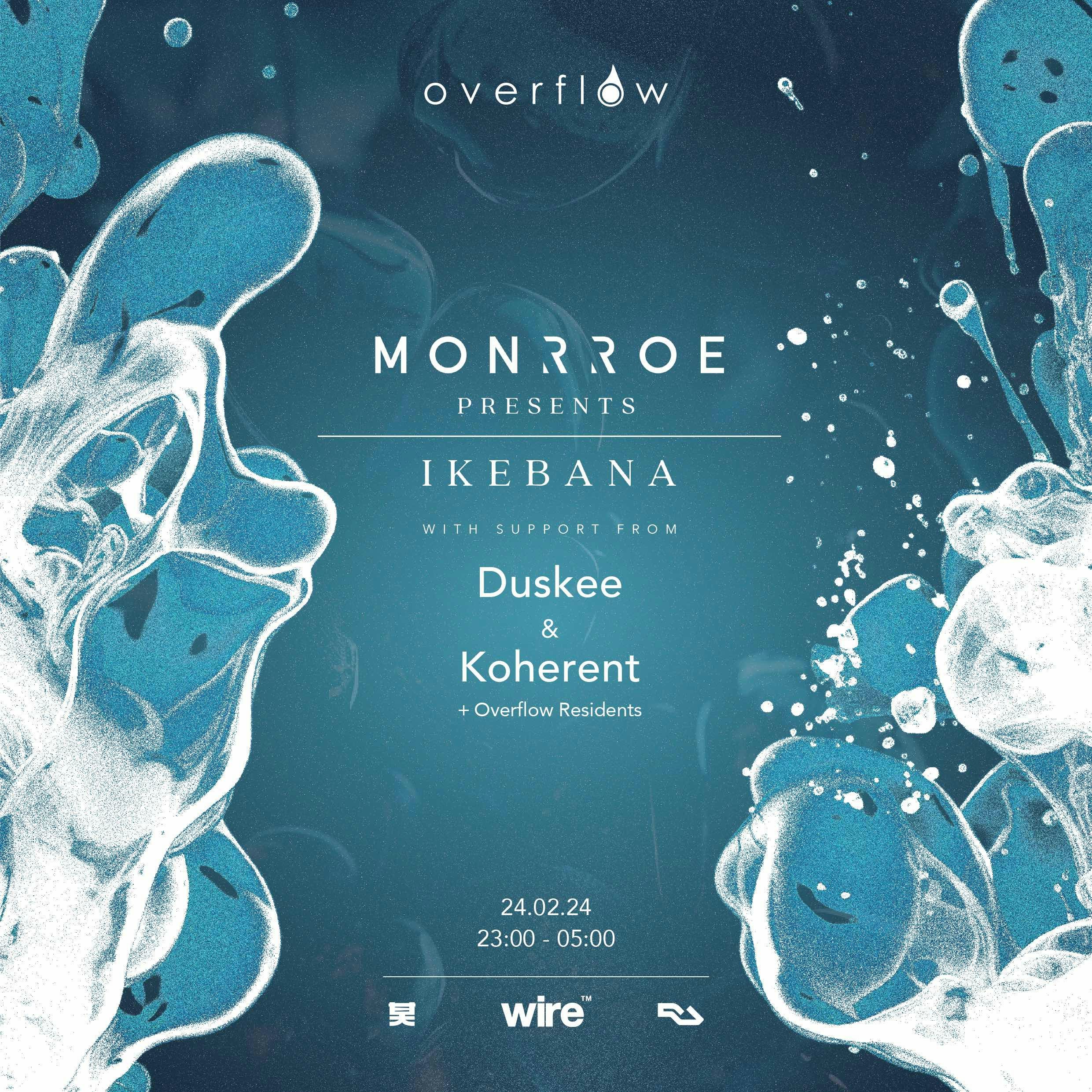 Overflow 11th Birthday with Monrroe, Koherent & Duskee