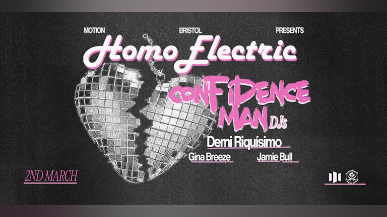 Homoelectric w/ Confidence Man DJs + Demi Riquísim