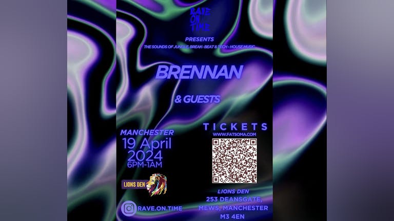 RAVE ON TIME PRESENTS: BRENNAN & GUESTS 
