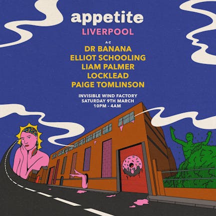 Appetite Liverpool - Sat 9th March at Invisible Wind Factory