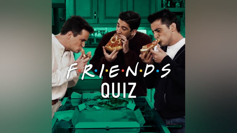 Friends Quiz - Liverpool 