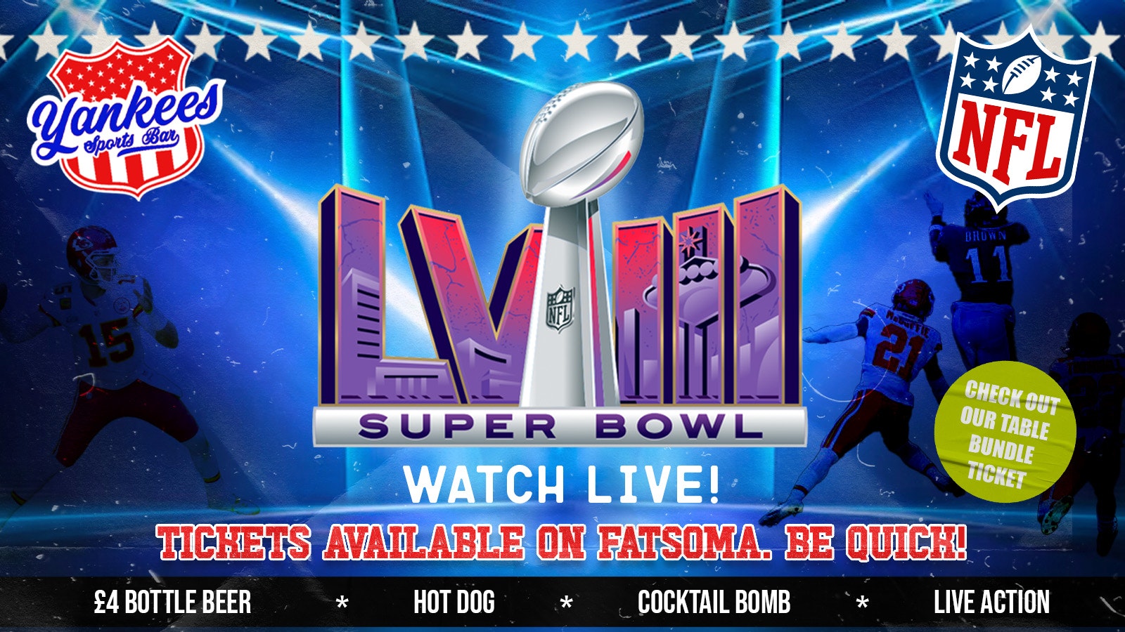 Super Bowl LVIII – Viewing Party – Multiple Screens – BOOK YOUR TABLE NOW! – Food Available All Night