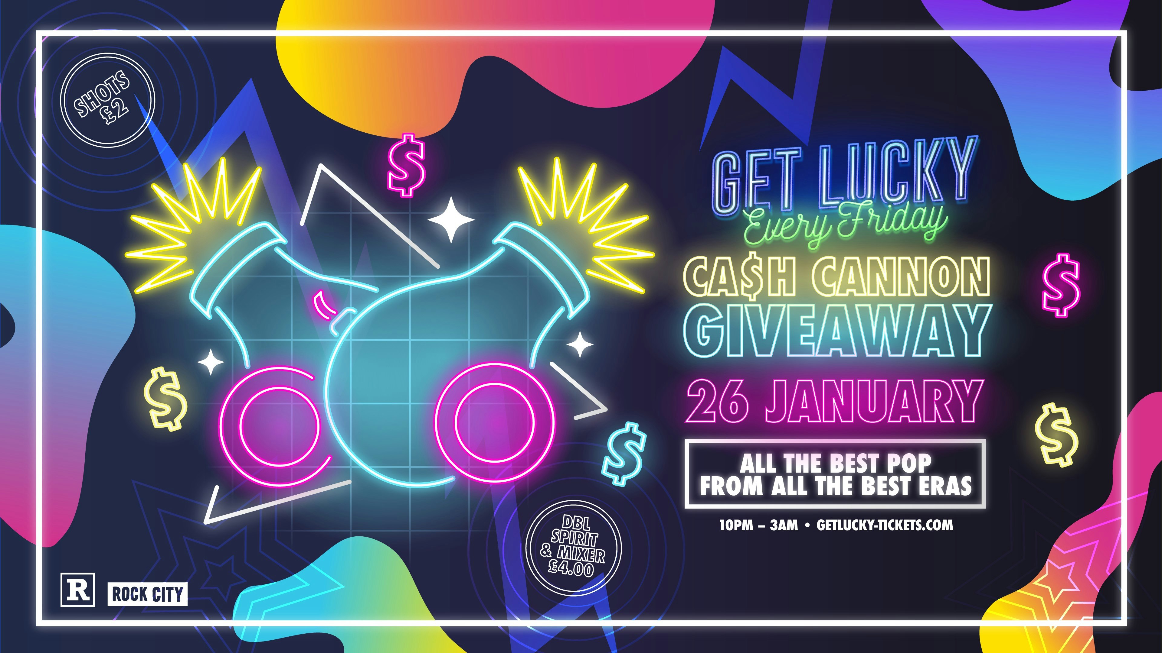 Get Lucky – Cash Cannon Giveaway – Nottingham’s Biggest Friday Night – 26/01/24