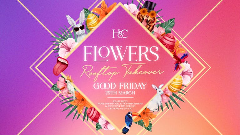 FLOWERS ROOFTOP TAKEOVER - 29TH MARCH