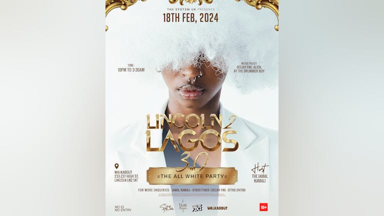 LINCOLN 2 LAGOS 3.0 "the all white party"