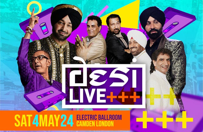 [SOLD OUT!] DESI LIVE | 04.05.24 | Electric Ballroom 
