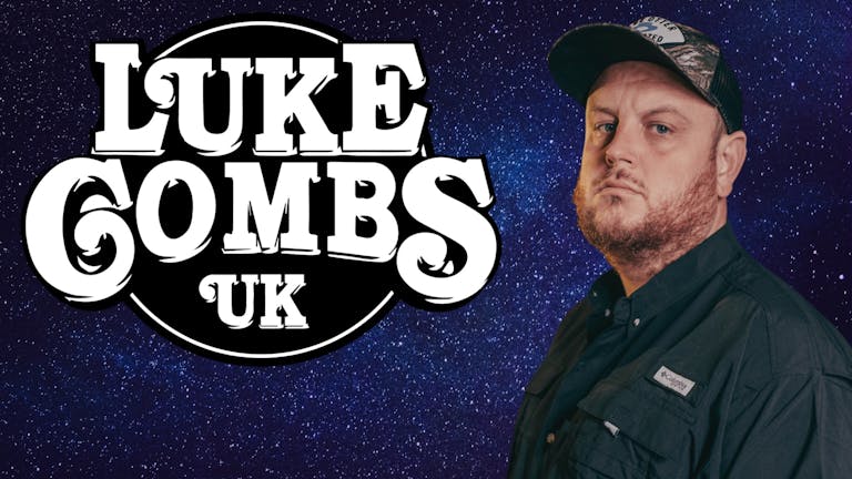 Luke Combs UK - Tribute act 