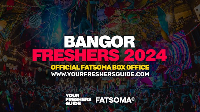 Bangor Freshers 2024