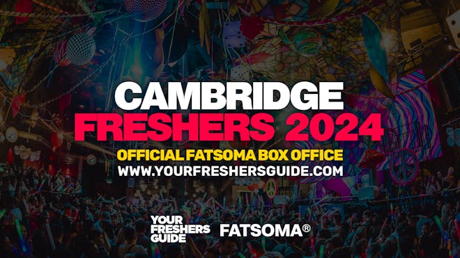 Cambridge Freshers 2024