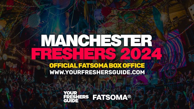Manchester Freshers 2024