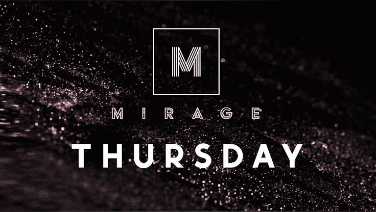 Mirage Thursday 
