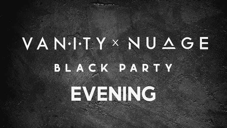 VANITY x NUAGE NAO BLACK PARTY