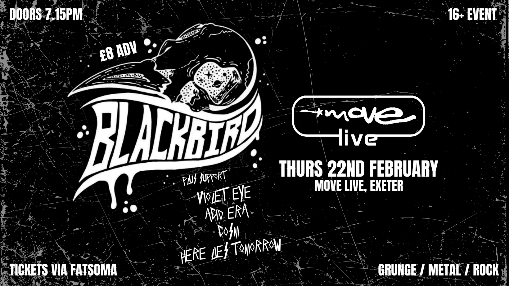 Blackbird, Violet Eye, Acid Era, Cosm & Here Lies Tomorrow (Grunge, Metal Rock) live at Move, Exeter