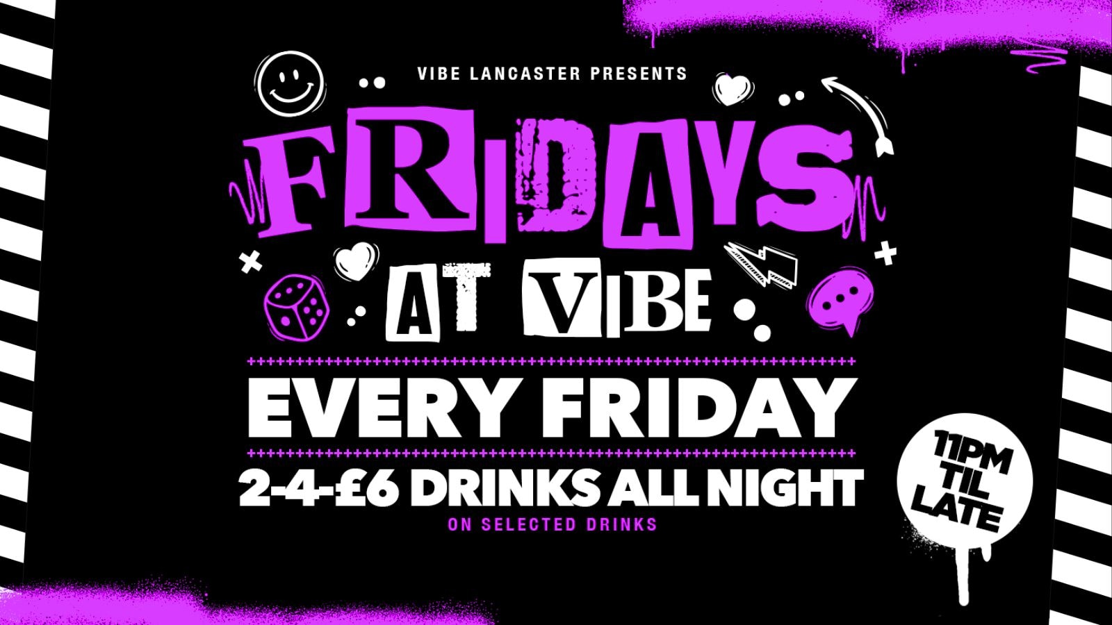 Fridays at VIBE – END OF TERM SPECIAL