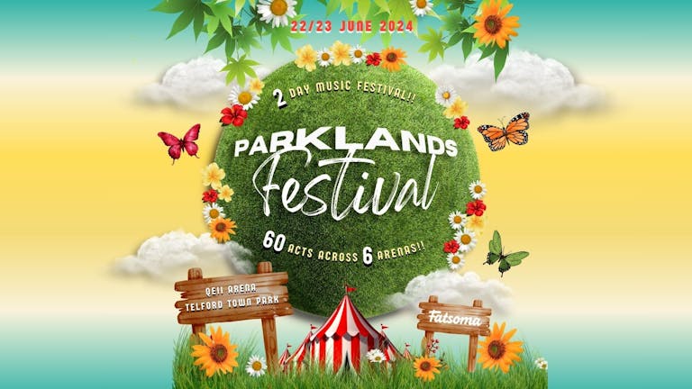 🎪🎪 Parklands Festival 2024 - Telford Town Park 🎪🎪
