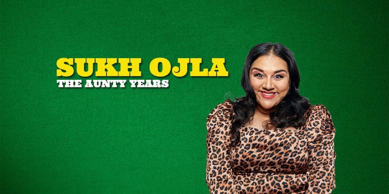 Sukh Ojla : The Aunty Years -  Manchester 