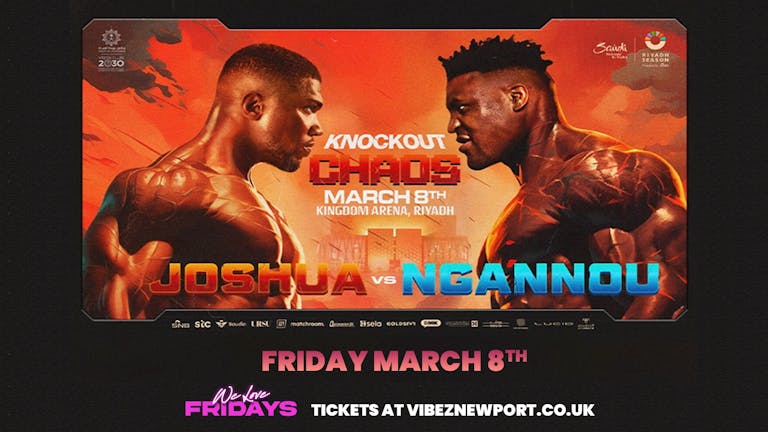 We Love Fridays with Joshua vs Ngannou