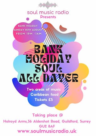 Soul Music Presents THE BANK HOLIDAY ALLDAYER