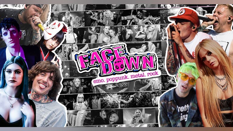 Face Down  - Pop Punk, Metal, Emo Night
