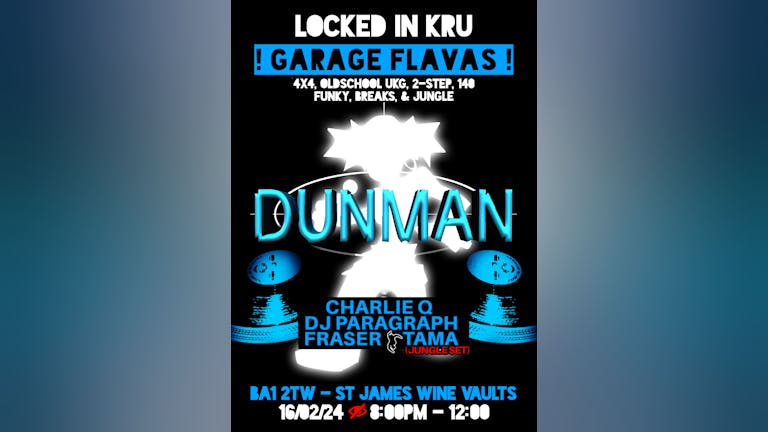Locked In Kru: Dunman