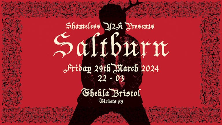 SHAMELESS Y2K presents: Saltburn Party