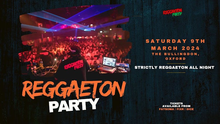 Reggaeton Party (Oxford) March 2024