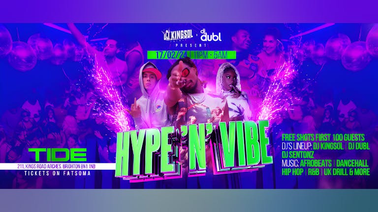 HYPE 'N' VIBES ★ 17TH FEB at TIDE ★ 11PM - 5AM 🔥🥳🤩