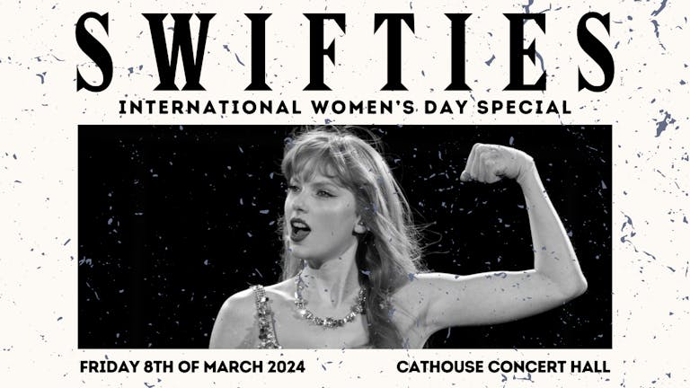 SWIFTIES (A night of Taylor Swift in Tallinn) International Women's Day Special!