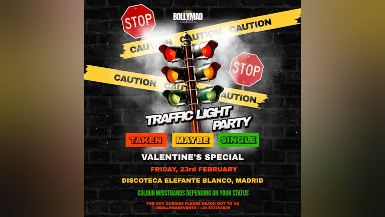 BOLLYMAD EVENTS - TRAFFIC LIGHT VALENTINE'S SPECIAL