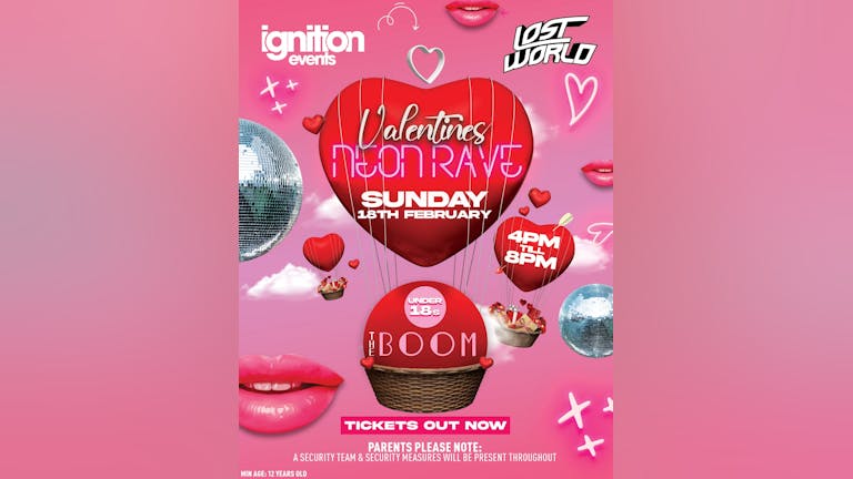 *** IGNITION PRESENTS THE VALENTINES NEON RAVE ***