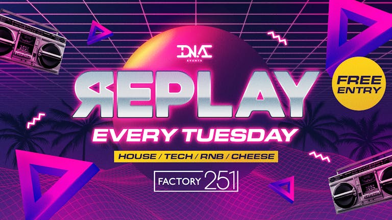 REPLAY TUESDAYS - FREE ENTRY 🚀