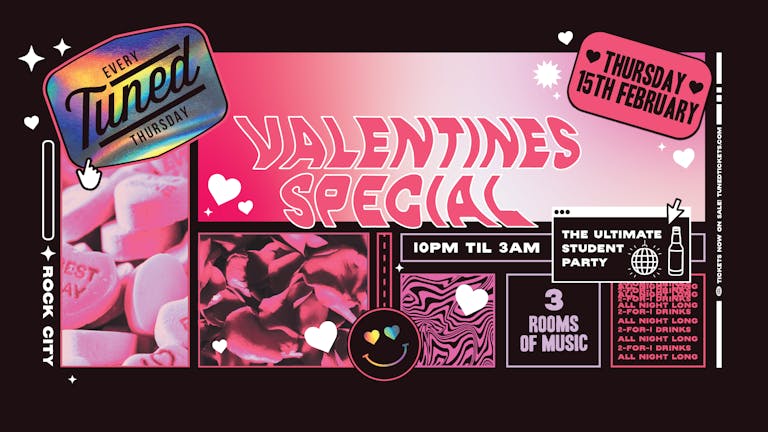 Tuned - Valentines Special - Nottingham's Biggest Student Night - 2-4-1 Drinks All Night Long - (inc Silent Disco In Beta Room) 15/02/24 