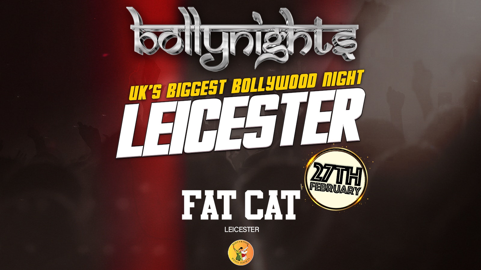 Bollynights Leicester – Tuesday 27th February | FAT CAT