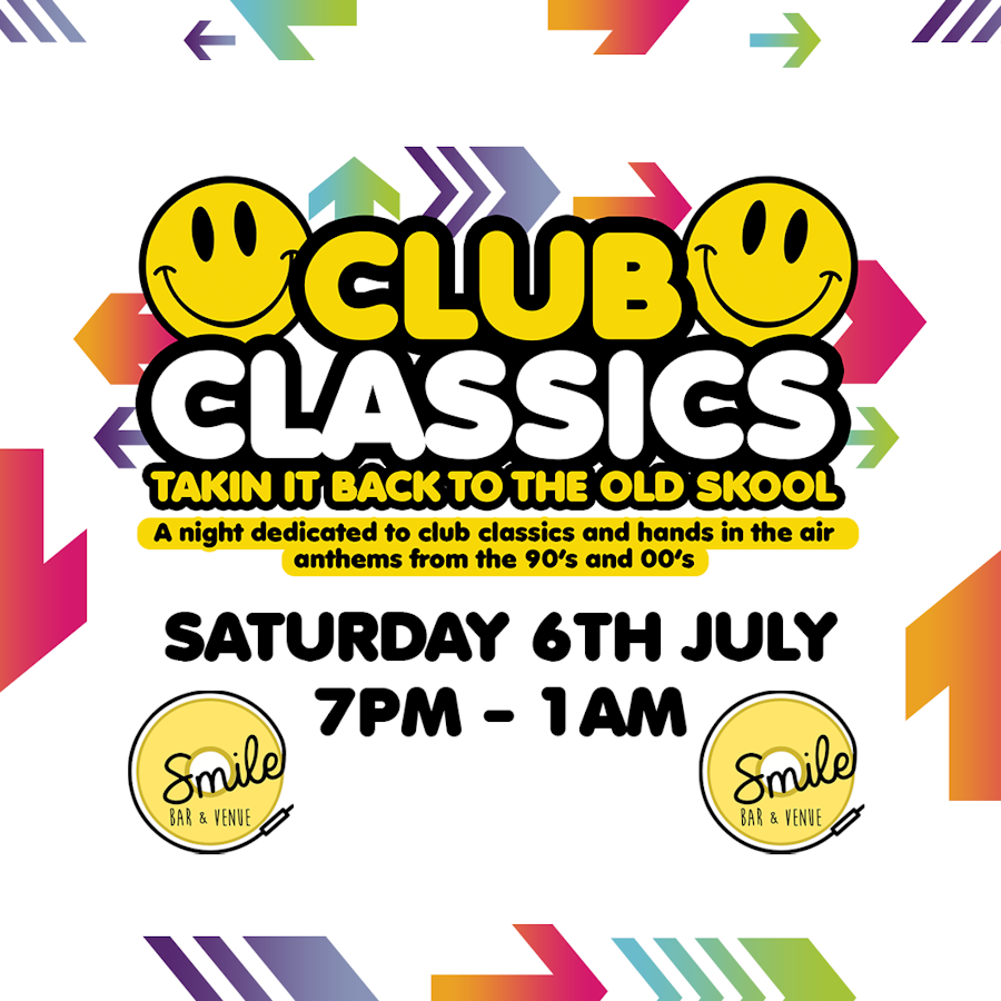 CLUB CLASSICS – ANTHEMS from the 90’s and 00’s