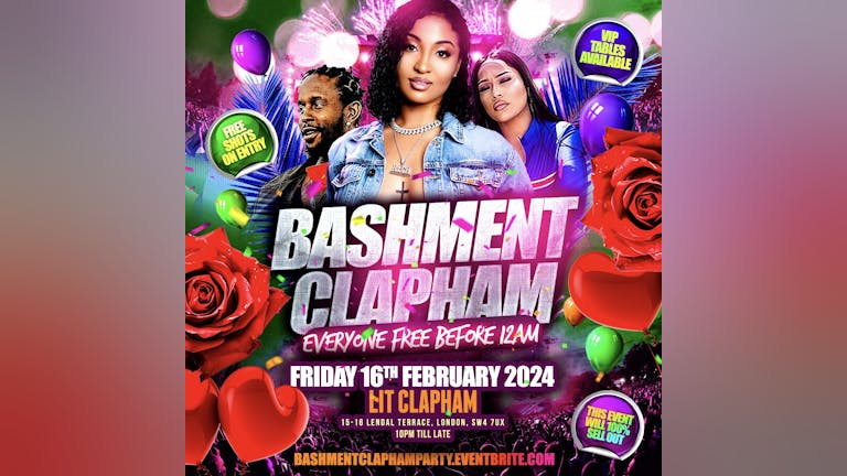 Bashment Clapham Party - Everyone Free Before 12AM