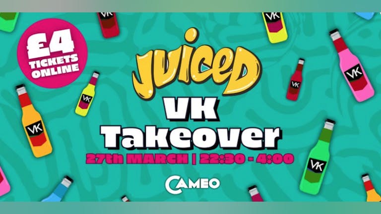 🍊JUICED🍒 (VK TAKEOVER)🥤❤️‍🔥🥵 - CAMEO Bournemouth