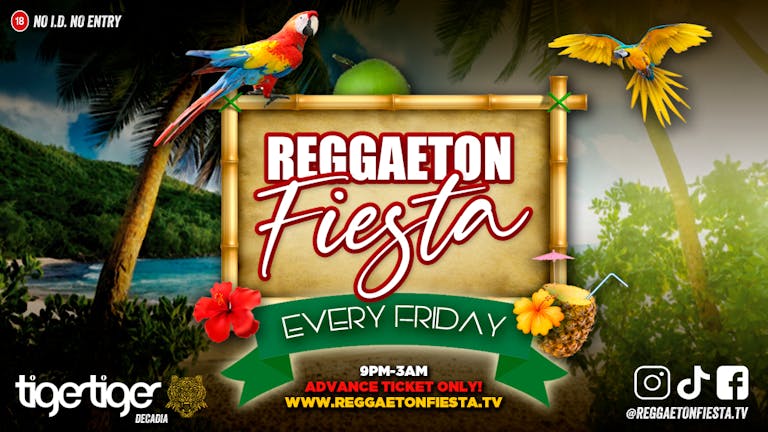 Reggaeton Fiesta // Tiger Tiger London // Every Friday // Get Me In!