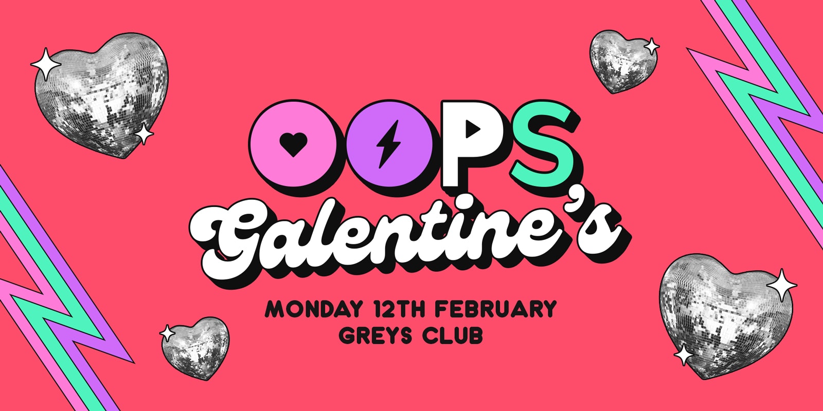 Oops! Galentines! 12th Feb – Greys