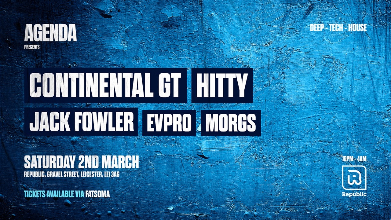 AGENDA presents: CONTINENTAL GT // HITTY // JACK FOWLER