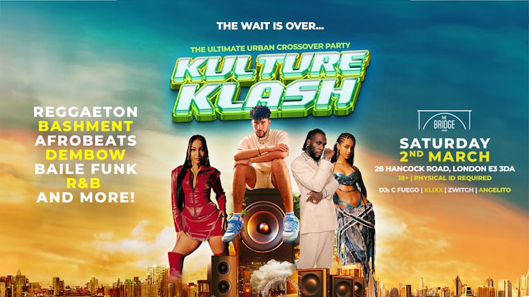 KULTURE KLASH: THE ULTIMATE URBAN CROSSOVER PARTY